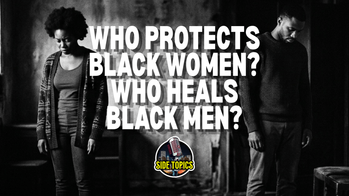 Who Protects Black Women? Who Heals Black&nbsp;Men?